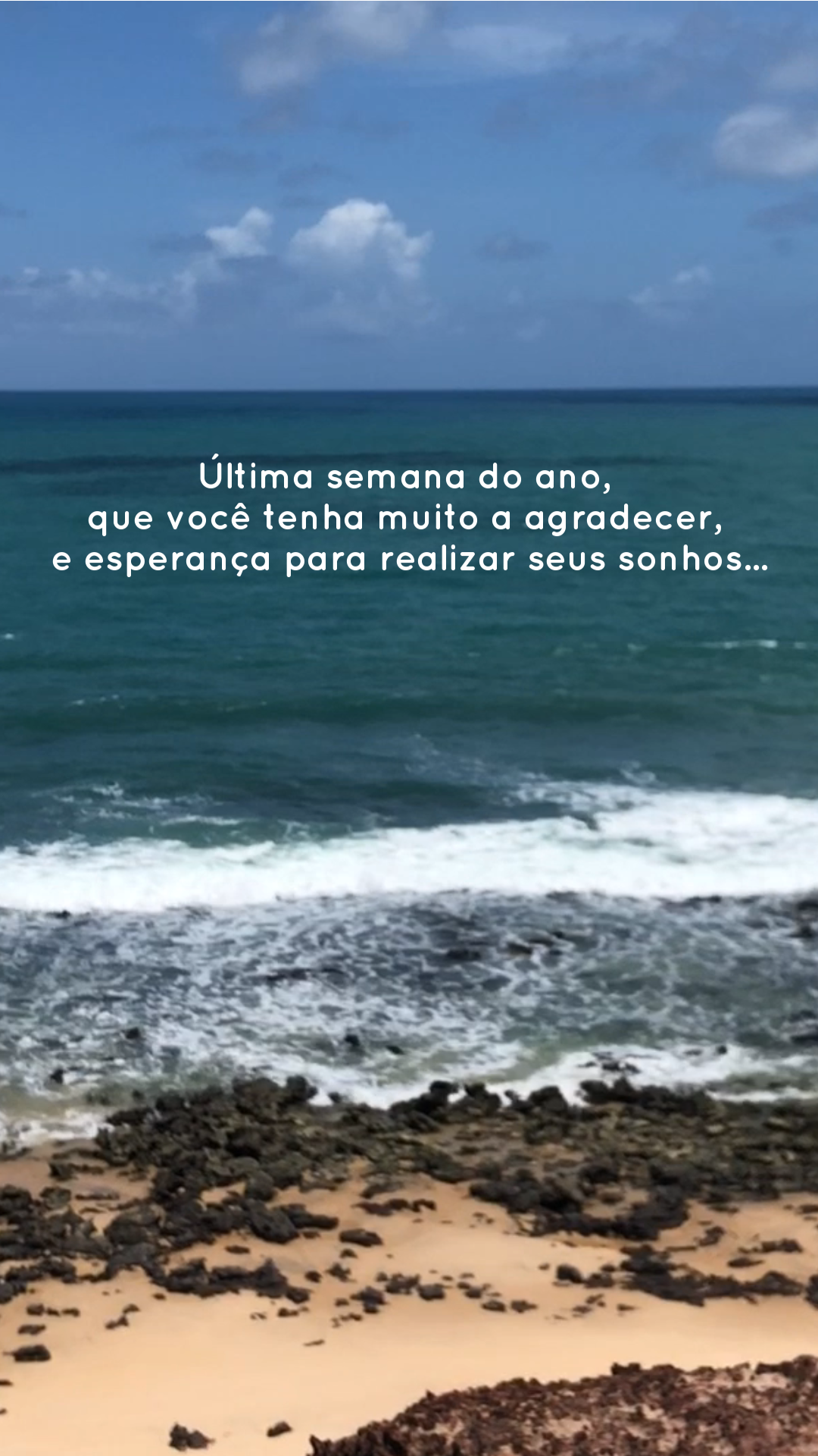 Última semana do ano, que você tenha muito a agradecer